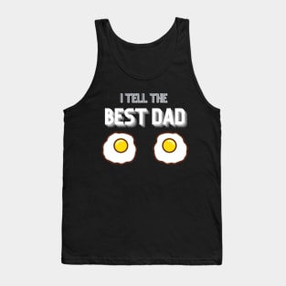 I Tell the Best Dad Yolks Funny Pun Jokes Tank Top